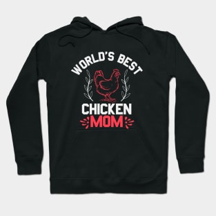 World Best Chicken Mom Hoodie